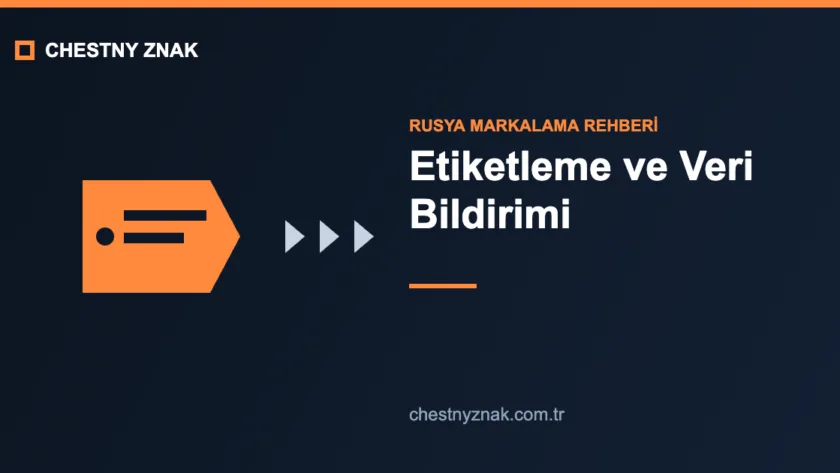 Chestny Znak etiketleme ve veri bildirimi adımları