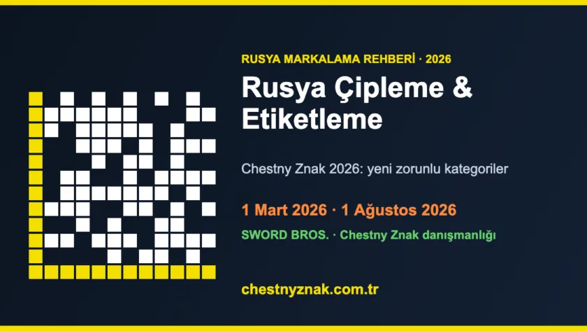 Rusya çipleme etiketleme 2026 — Chestny Znak yeni zorunlu kategoriler
