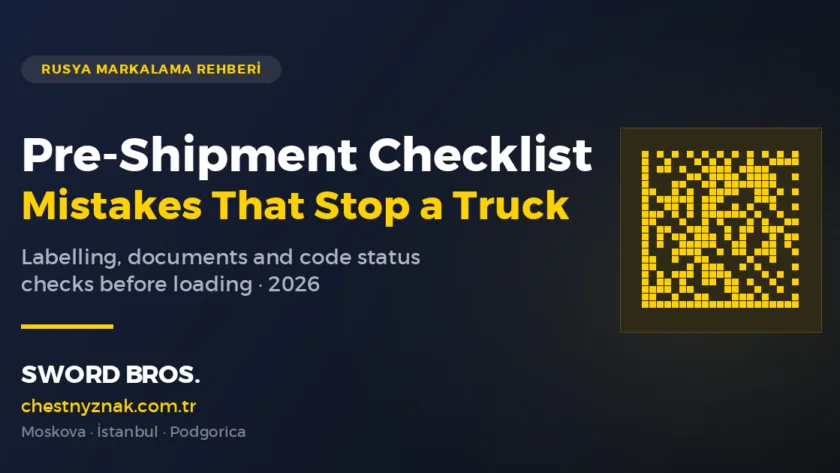 Checklist of labelling and document checks before shipping to Russia