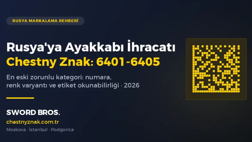 Rusya’ya ayakkabı ihracatında Chestny Znak kapak görseli, GTİP 6401-6405