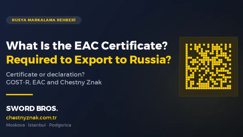 EAC certificate and conformity for exporting to Russia — Global Znak Consulting guide
